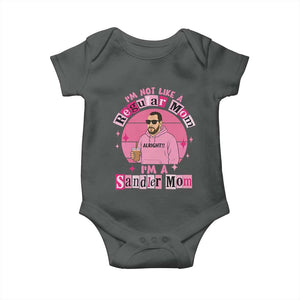 I Am Not Like A Regular Mom I Am A Sandler Mom Baby Onesie Funny Mother's Day Meme TS11 Dark Heather Print Your Wear