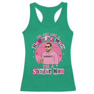 I Am Not Like A Regular Mom I Am A Sandler Mom Racerback Tank Top Funny Mother's Day Meme TS11 Irish Green Print Your Wear