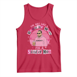 I Am Not Like A Regular Mom I Am A Sandler Mom Tank Top Funny Mother's Day Meme TS11 Red Print Your Wear