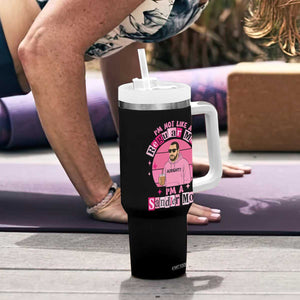 I Am Not Like A Regular Mom I Am A Sandler Mom Tumbler With Handle Funny Mother's Day Meme TS11 Print Your Wear
