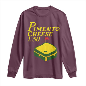 Pimento Cheese Long Sleeve Shirt Golf Foodie Golfer Tournament TS11 Maroon Print Your Wear