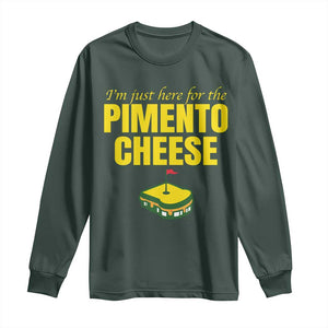 I'm Just Here For The Pimento Cheese Long Sleeve Shirt Funny Golf Foodie TS11 Dark Forest Green Print Your Wear