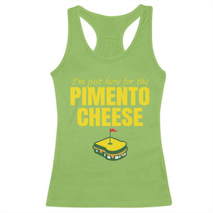 I'm Just Here For The Pimento Cheese Racerback Tank Top Funny Golf Foodie TS11 Lime Print Your Wear