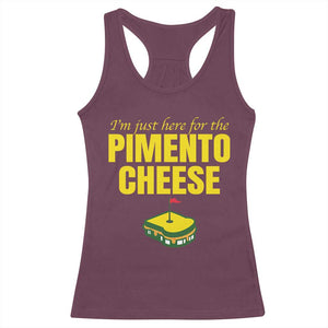 I'm Just Here For The Pimento Cheese Racerback Tank Top Funny Golf Foodie TS11 Maroon Print Your Wear