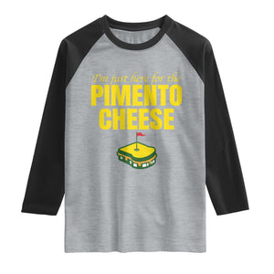 I'm Just Here For The Pimento Cheese Raglan Shirt Funny Golf Foodie TS11 Heather Gray Black Print Your Wear