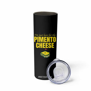 I'm Just Here For The Pimento Cheese Skinny Tumbler Funny Golf Foodie TS11 Print Your Wear