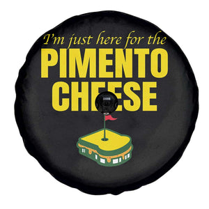 I'm Just Here For The Pimento Cheese Spare Tire Cover Funny Golf Foodie TS11 Print Your Wear