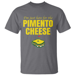 I'm Just Here For The Pimento Cheese T Shirt Funny Golf Foodie TS11 Charcoal Print Your Wear