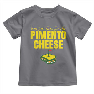 I'm Just Here For The Pimento Cheese Toddler T Shirt Funny Golf Foodie TS11 Charcoal Print Your Wear