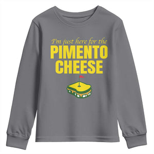 I'm Just Here For The Pimento Cheese Youth Sweatshirt Funny Golf Foodie TS11 Charcoal Print Your Wear