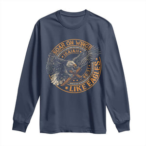 Soar On Wings Like Eagles Christian Long Sleeve Shirt Isaiah 40 31 Bible Verse TS11 Navy Print Your Wear