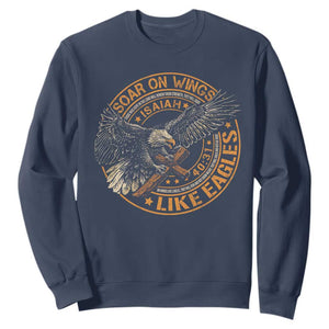 Soar On Wings Like Eagles Christian Sweatshirt Isaiah 40 31 Bible Verse TS11 Navy Print Your Wear