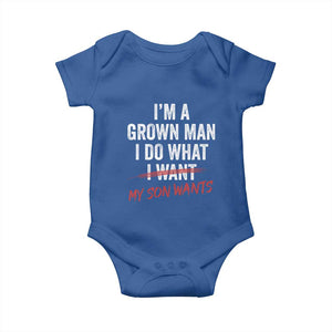 Boy Dad Baby Onesie I Am A Grown Man I Do What My Son Wants Fathers Day TS11 Royal Blue Print Your Wear
