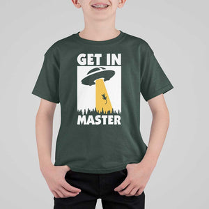 Funny Alien Cat T Shirt For Kid Get In Master Aliens Extraterrestrial TS11 Dark Forest Green Print Your Wear