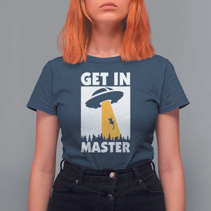 Funny Alien Cat T Shirt For Women Get In Master Aliens Extraterrestrial TS11 Navy Print Your Wear