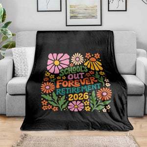 Schools Out Forever Retirement 2026 Throw Blanket Retired Teacher Summer Retro Floral TS11 Print Your Wear