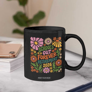 Schools Out Forever Retirement 2026 Coffee Mug Retired Teacher Summer Retro Floral TS11 Print Your Wear