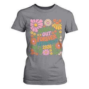 Schools Out Forever Retirement 2026 T Shirt For Women Retired Teacher Summer Retro Floral TS11 Charcoal Print Your Wear