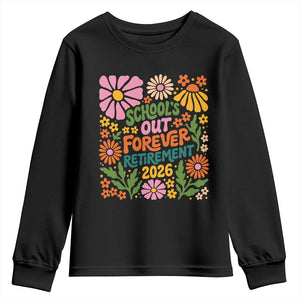 Schools Out Forever Retirement 2026 Youth Sweatshirt Retired Teacher Summer Retro Floral TS11 Black Print Your Wear
