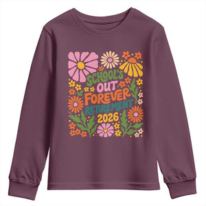 Schools Out Forever Retirement 2026 Youth Sweatshirt Retired Teacher Summer Retro Floral TS11 Maroon Print Your Wear