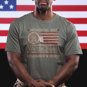 Memorial Day T Shirt Remember And Honor Red Poppy Flower Military Veteran TS11 Military Green Print Your Wear