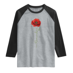 Remember Memorial Day Red Poppy Veteran Military Army Raglan Shirt TS11 Heather Gray Black Print Your Wear