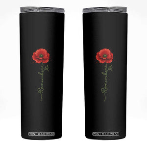 Remember Memorial Day Red Poppy Veteran Military Army Skinny Tumbler TS11 Black Print Your Wear
