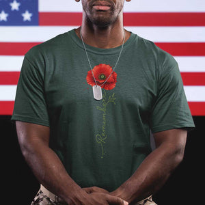 Remember Memorial Day Red Poppy Veteran Military Army T Shirt TS11 Dark Forest Green Print Your Wear
