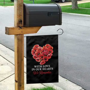 Memorial Day Garden Flag With Love In Our Hearts We Remember Red Poppy Flower TS11 Print Your Wear
