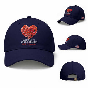 Memorial Day Baseball Cap With Love In Our Hearts We Remember Red Poppy Flower TS11 Baseball Cap Universal Fit Dark Blue Print Your Wear