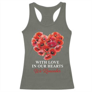 Memorial Day Racerback Tank Top With Love In Our Hearts We Remember Red Poppy Flower TS11 Military Green Print Your Wear