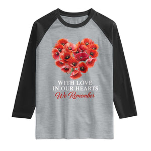 Memorial Day Raglan Shirt With Love In Our Hearts We Remember Red Poppy Flower TS11 Heather Gray Black Print Your Wear