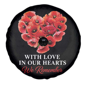Memorial Day Spare Tire Cover With Love In Our Hearts We Remember Red Poppy Flower TS11 Print Your Wear