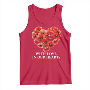 Memorial Day Tank Top With Love In Our Hearts We Remember Red Poppy Flower TS11 Red Print Your Wear