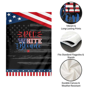 Funny 4th Of july Red White And Blonde Garden Flag Patriotic American Flag TS11 Print Your Wear
