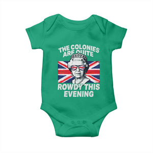 Funny The Colonies Are Quite Rowdy This Evening Baby Onesie Queen 4th Of July TS11 Irish Green Print Your Wear