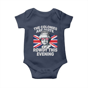 Funny The Colonies Are Quite Rowdy This Evening Baby Onesie Queen 4th Of July TS11 Navy Print Your Wear
