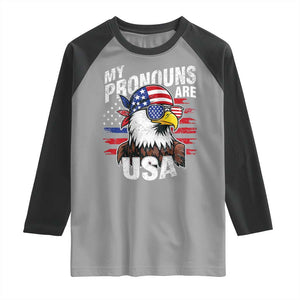 Funny My Pronouns Are USA 4th of July Raglan Shirt Patriotic Eagle American Flag TS11 Sport Gray Black Print Your Wear