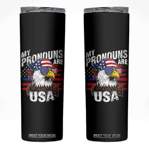 Funny My Pronouns Are USA 4th of July Skinny Tumbler Patriotic Eagle American Flag TS11 Black Print Your Wear