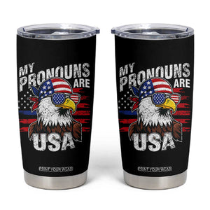 Funny My Pronouns Are USA 4th of July Tumbler Cup Patriotic Eagle American Flag TS11 Black Print Your Wear