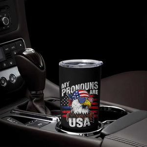 Funny My Pronouns Are USA 4th of July Tumbler Cup Patriotic Eagle American Flag TS11 Print Your Wear