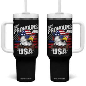 Funny My Pronouns Are USA 4th of July Tumbler With Handle Patriotic Eagle American Flag TS11 One Size: 40 oz Black Print Your Wear