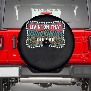 Living On That Blue Collar Dollar Spare Tire Cover Leopard Print TS11 Black Print Your Wear