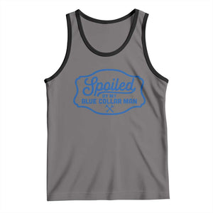 Funny Spoiled By My Blue Collar Man Tank Top TS11 Deep Heather Black Print Your Wear