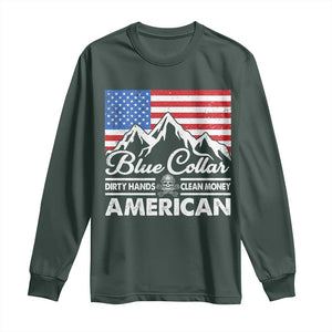 Blue Collar American Long Sleeve Shirt Dirty Hands Clean Money Vintage American Flag Mountain TS11 Dark Forest Green Print Your Wear