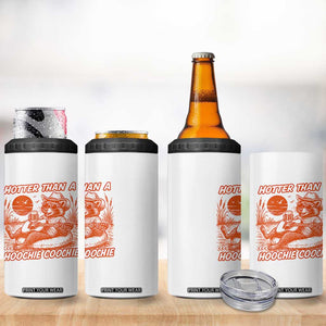 Funny Hotter Than A Hoochie Coochie 4 in 1 Can Cooler Tumbler Summer Racoon Music TS11 Print Your Wear