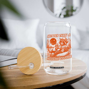 Funny Hotter Than A Hoochie Coochie Glass Can Summer Racoon Music TS11 Print Your Wear