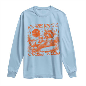 Funny Hotter Than A Hoochie Coochie Long Sleeve Shirt Summer Racoon Music TS11 Light Blue Print Your Wear