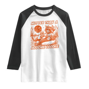Funny Hotter Than A Hoochie Coochie Raglan Shirt Summer Racoon Music TS11 White Black Print Your Wear