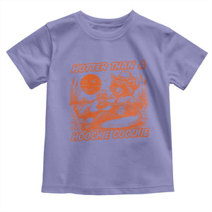 Funny Hotter Than A Hoochie Coochie Toddler T Shirt Summer Racoon Music TS11 Violet Print Your Wear